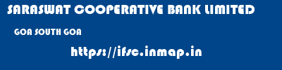 SARASWAT COOPERATIVE BANK LIMITED  GOA SOUTH GOA    ifsc code